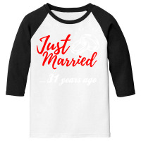 Just Married 31 Years Ago Funny Anniversary Gift Youth 3/4 Sleeve | Artistshot