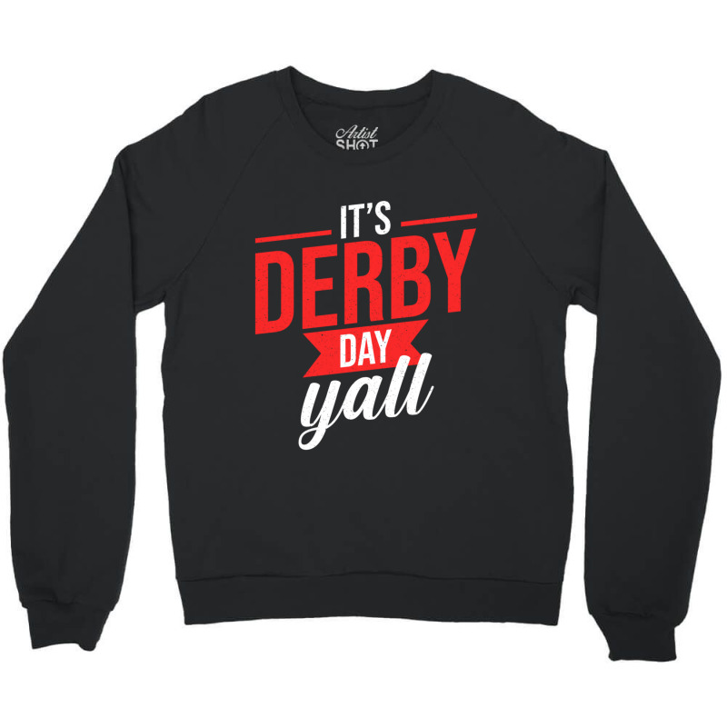 Limited Edition Horse Racing Retro It's Derby Day Yall Ky Derby Horse Crewneck Sweatshirt | Artistshot