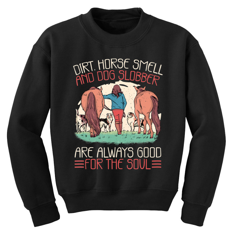 Hot Trend Horse Smell And Dog Slobber, Horses And Dogs Lover Youth Sweatshirt by Bostic Walling | Artistshot