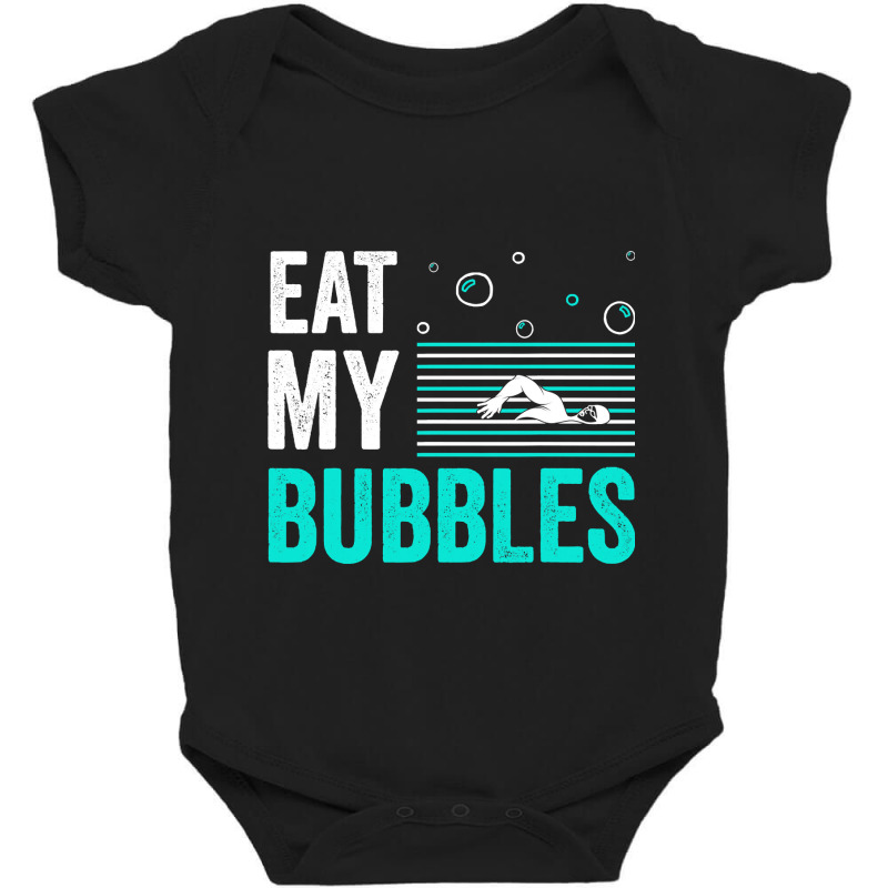 Eat My Bubbles Baby Bodysuit | Artistshot