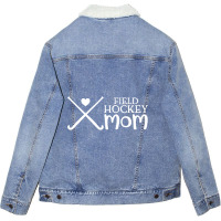 Field Hockey Mom Unisex Sherpa-lined Denim Jacket | Artistshot