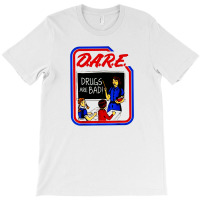 Dare Drugs T-shirt | Artistshot