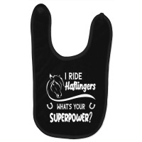 Hot Trend I Ride Haflingers What's Your Superpower Horse Lover Baby Bibs | Artistshot