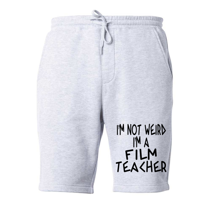 Im Not Weird Im A Film Teacher Classic Trending Cool Fleece Short | Artistshot