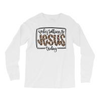 Leopard Only Talking To Jesus Today Christian Faith Cross T Shirt Long Sleeve Shirts | Artistshot