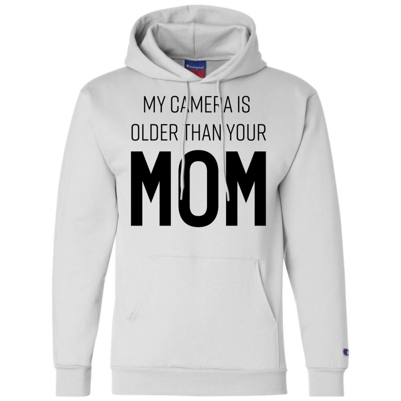 My Camera Is Older Than Your Mom Classic Yellow Blue Champion Hoodie | Artistshot