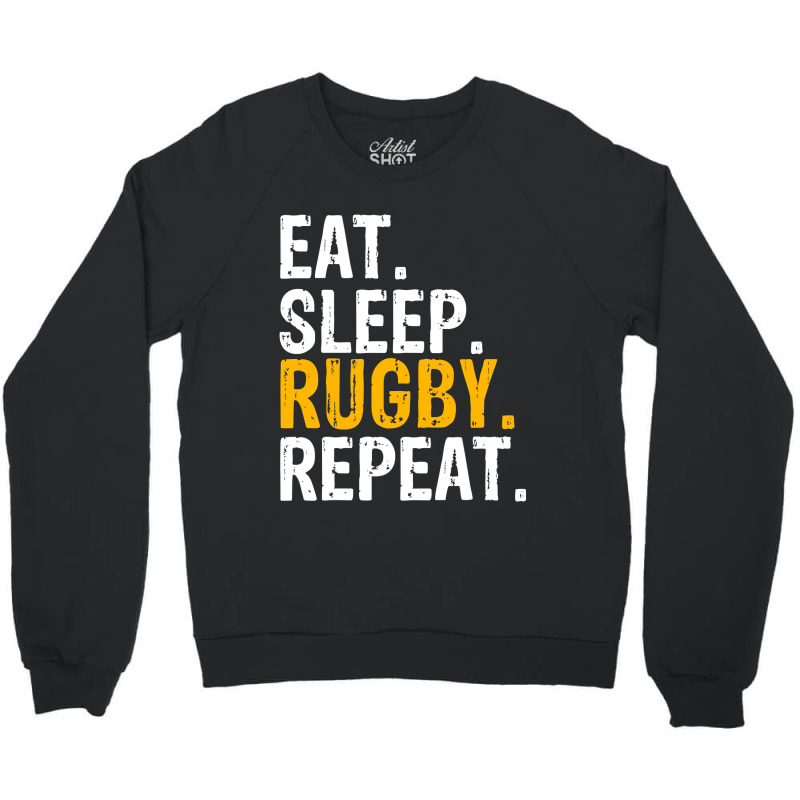 Eat Sleep Rugby Repeat Gift Crewneck Sweatshirt | Artistshot