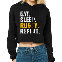 Eat Sleep Rugby Repeat Gift Cropped Hoodie | Artistshot