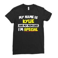 Kylie  My Mom Said I M Special Ladies Fitted T-shirt | Artistshot