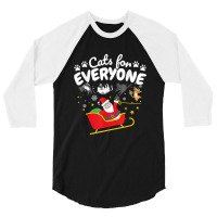 Funny Cat Christmas Cats For Everyone 3/4 Sleeve Shirt | Artistshot