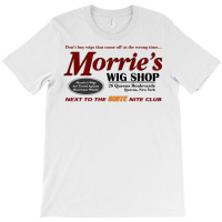 Morrie’s Wig Shop T-shirt | Artistshot