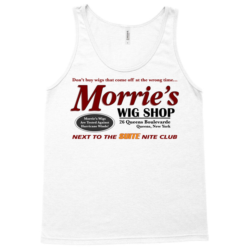 Morrie’s Wig Shop Tank Top by damblydutcan | Artistshot