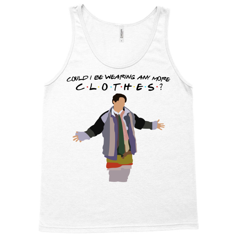 Could I Be Wearing Any More Clothes Tank Top by yaelimargidd | Artistshot