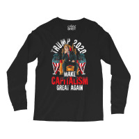 Trump 2020 Make Capitalism Great Again Long Sleeve Shirts | Artistshot