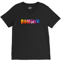 Dominic Name Art Rainbow Colorful V-neck Tee | Artistshot