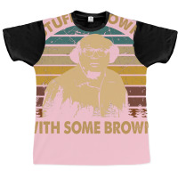 Vintage Design Stuff It Down With Some Brown Graphic T-shirt | Artistshot