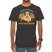 Vintage Design Stuff It Down With Some Brown Vintage T-shirt | Artistshot