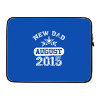 Dad To Be August 2016 Laptop Sleeve | Artistshot