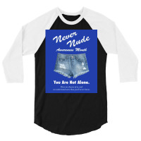 Never Nude Awareness Month Poster Music 3/4 Sleeve Shirt | Artistshot