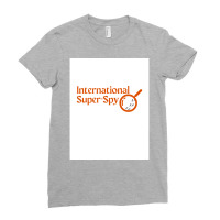 International Superspy At Work Poster Girl Ladies Fitted T-shirt | Artistshot