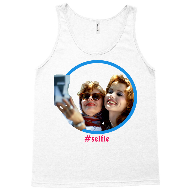 Thelma And Louise Selfie   Susan Sarandon & Geena Davis Tank Top by antreuginted | Artistshot