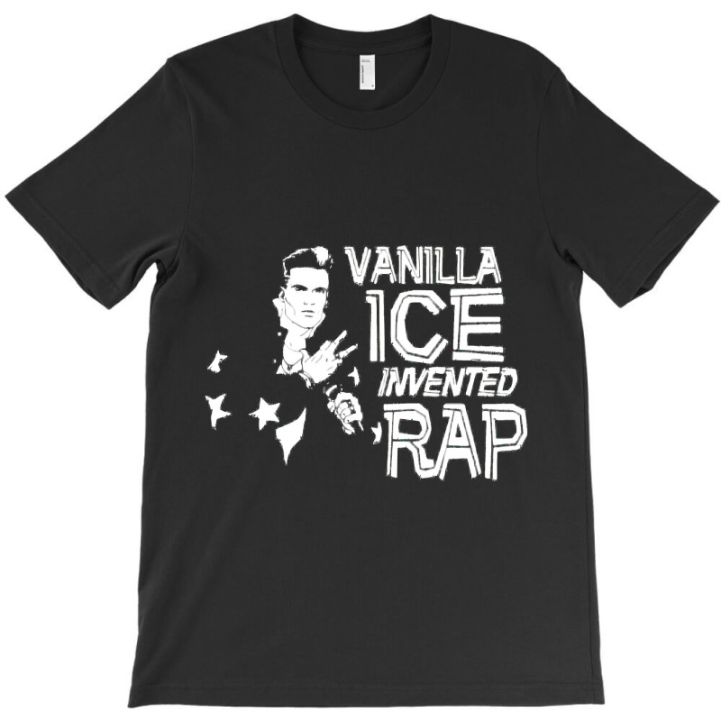 Vanilla Ice Invented Rap T-shirt | Artistshot