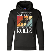 Vaulting Rules Horse Vaulters Champion Hoodie | Artistshot