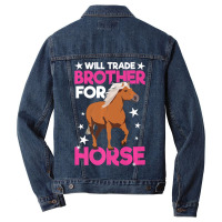 Trending Will Trade Brother For Horse Haflinger Horse Men Denim Jacket | Artistshot