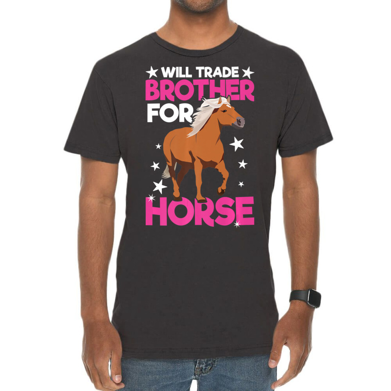 Trending Will Trade Brother For Horse Haflinger Horse Vintage T-shirt | Artistshot