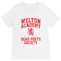 Welton Academy Dead Poets Society V-neck Tee | Artistshot