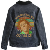 We Re Grown Ups Now So Piss Off   Gift Shirt Unisex Sherpa-lined Denim Jacket | Artistshot