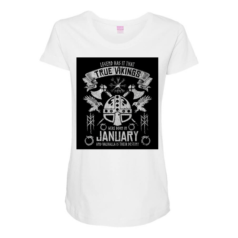 True Vikings Were Born In January Viking Helmet Birthday Vegvisir Viki Maternity Scoop Neck T-shirt by jochumprelll | Artistshot