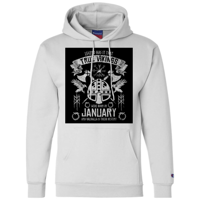 True Vikings Were Born In January Viking Helmet Birthday Vegvisir Viki Champion Hoodie | Artistshot