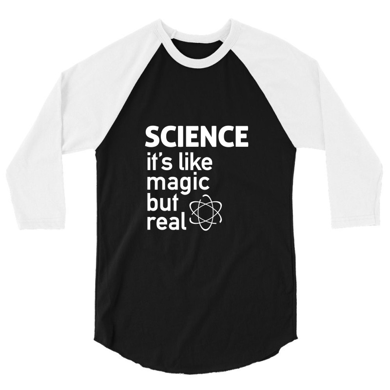 Science It's Like Magic, But Real 3/4 Sleeve Shirt | Artistshot