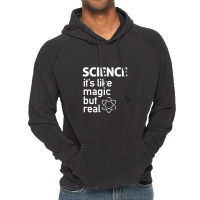 Science It's Like Magic, But Real Vintage Hoodie | Artistshot