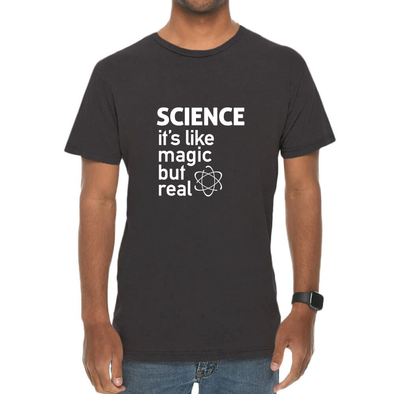 Science It's Like Magic, But Real Vintage T-shirt | Artistshot