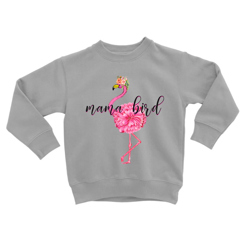 Flower Pink Mama Bird Momma Flamingo Summer Sea 2019 Floral Toddler Sweatshirt by Iribe890 | Artistshot