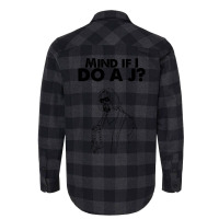 Big Lebowski  Mind If I Do A J The Dude Quote Flannel Shirt | Artistshot