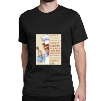 Vert Der Ferk I Dont Always Classic T-shirt | Artistshot