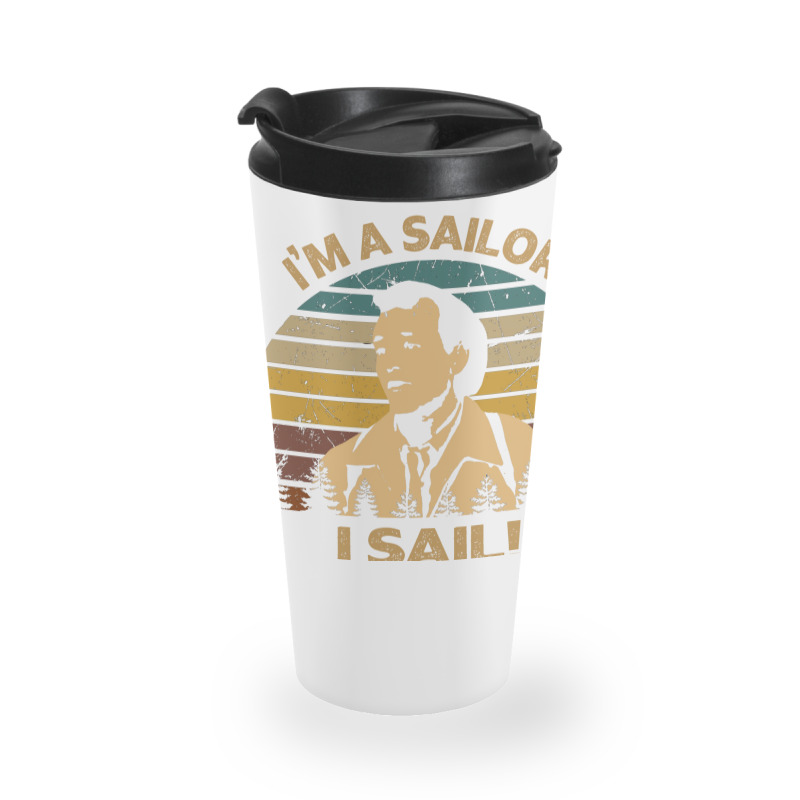 Retro What About Bob Films   I'm A Sailor! I Sail! Travel Mug | Artistshot