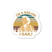 Retro What About Bob Films   I'm A Sailor! I Sail! Sticker | Artistshot