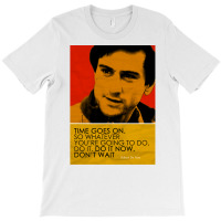 Robert De Niro Inspirational Quote T-shirt | Artistshot