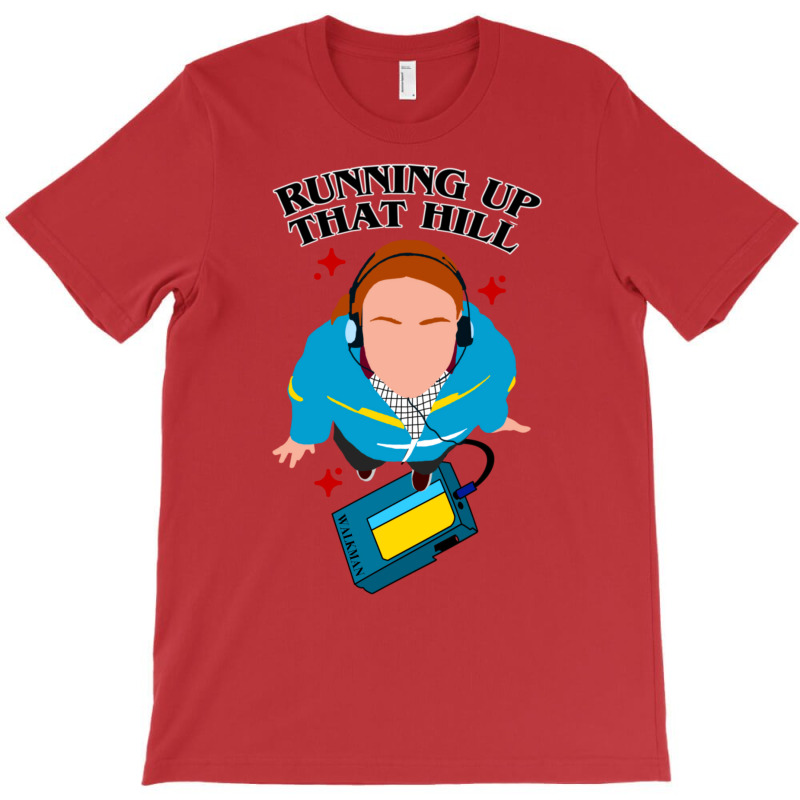 Running Up That Hill T-Shirt by stiipprziguii | Artistshot