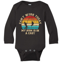 Trending Fishing Can't Work Today My Arm Is In A Cast Long Sleeve Baby Bodysuit | Artistshot