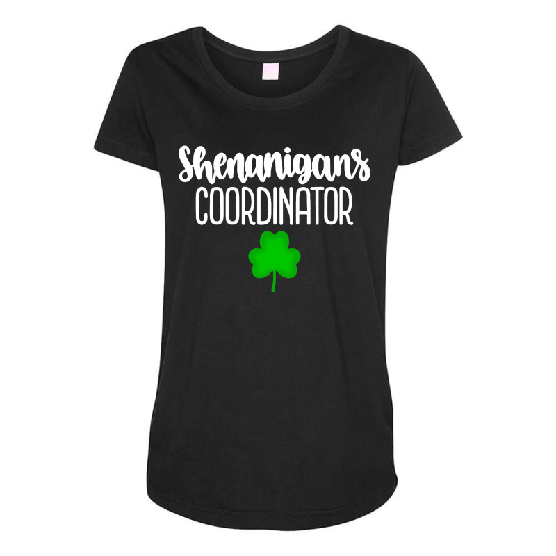 Shenanigans Coordinator Maternity Scoop Neck T-shirt | Artistshot