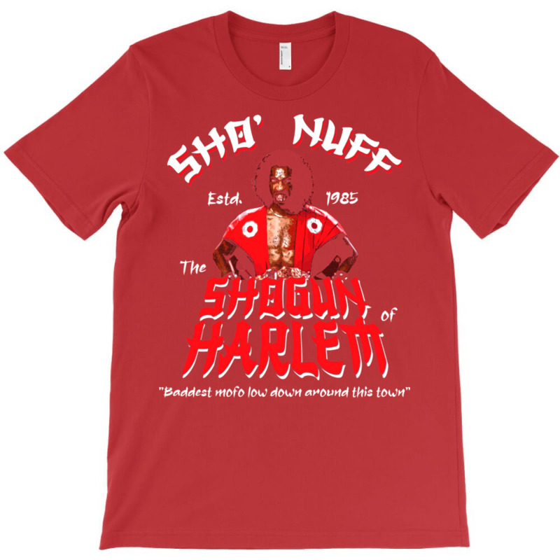 Sho' Nuff Shogun Of Harlem T-shirt | Artistshot