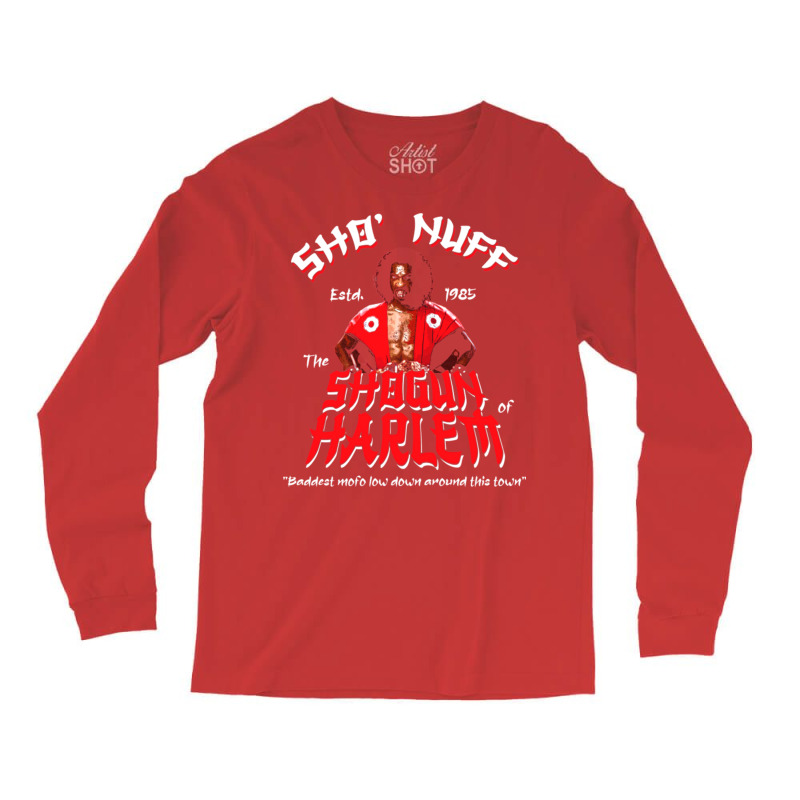 Sho' Nuff Shogun Of Harlem Long Sleeve Shirts | Artistshot