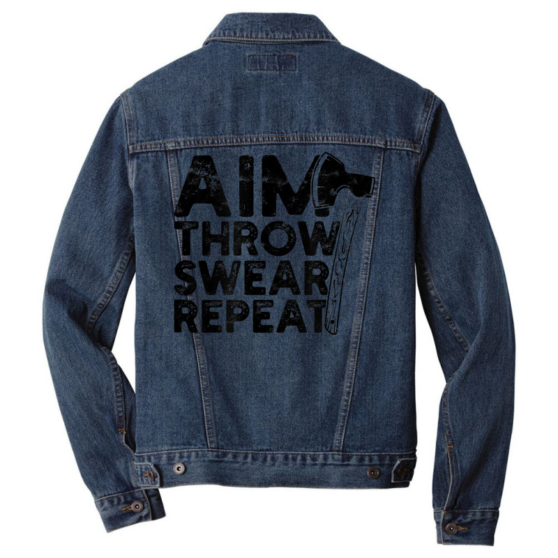 Aim Throw Swear Repeat   Axe T Shirt Men Denim Jacket | Artistshot