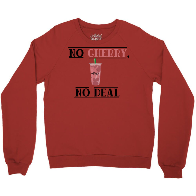 No Cherry1 Crewneck Sweatshirt by preetynikomek | Artistshot