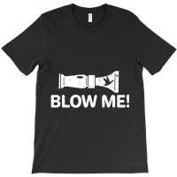 Hot Trend Duck Hunting Duck Call Blow Me Hunter T-shirt | Artistshot